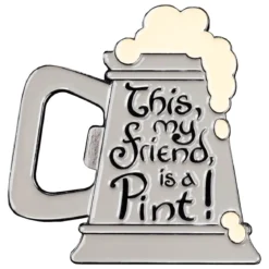 Der Herr der Ringe - This my friend is a Pint! Magnet