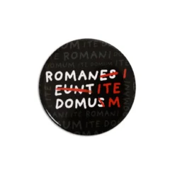 Romani Ite Domum Button für Monty Python Fans