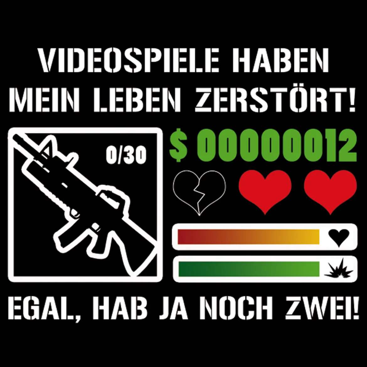 Videospiele haben mein Leben zerstört T-Shirt